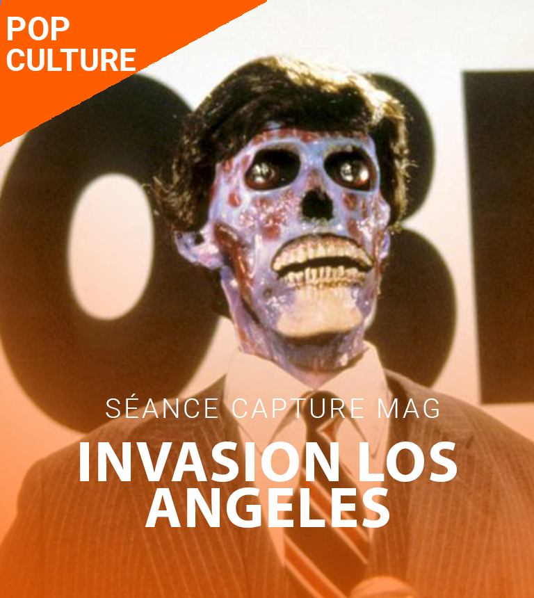 La séance Capture Mag #4 – Invasion Los Angeles