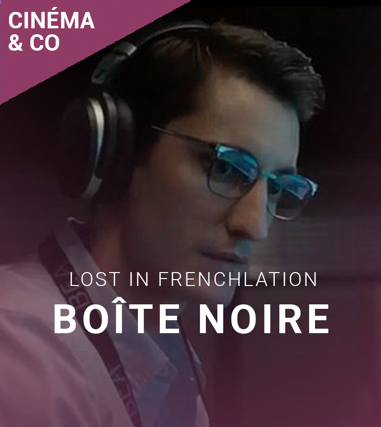 Lost in Frenchlation – Boîte Noire