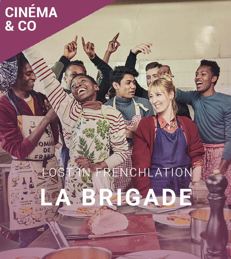 Lost in Frenchlation – La Brigade